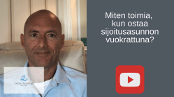 Miten toimia, kun ostaa sijoitusasunnon vuokrattuna