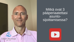Mitkä ovat 3 pääperiaatettasi asuntosijoittamisessa