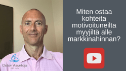 Miten ostaa kohteita motivoituneilta myyjiltä alle markkinahinnan?