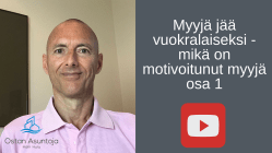 Myyjä jää vuokralaiseksi - mikä on motivoitunut myyjä osa 1
