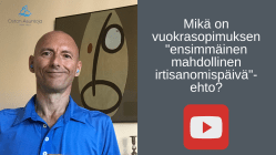 Mikä on vuokrasopimuksen "ensimmäinen mahdollinen irtisanomispäivä" -ehto?
