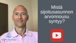 Mistä sijoitusasunnon arvonnousu syntyy? #62