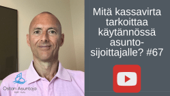 Mitä kassavirta tarkoittaa käytännössä asuntosijoittajalle? #67