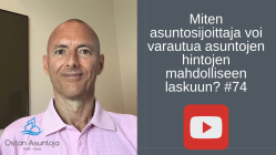 Miten asuntosijoittaja voi varautua asuntojen hintojen mahdolliseen laskuun?