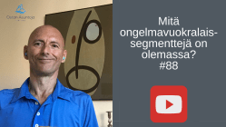 Mitä ongelmavuokralaissegmenttejä on olemassa?