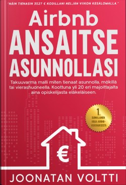 Paljon suurempi kirja kuin asuntosijoittajan niche-strategiaopas: Joonatan Voltti - Airbnb ansaitse asunnollasi